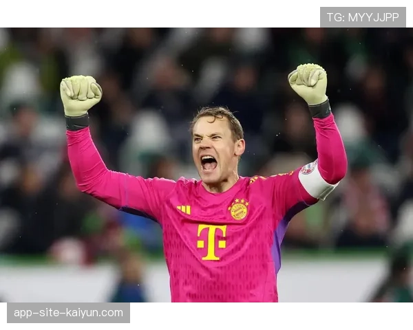 诺伊尔扑救成功率78% 守护拜仁防线最后一道关卡